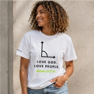 Love God. Love People. Unisex T-Shirt